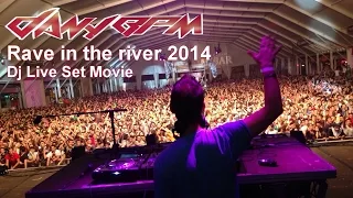 Dany BPM @ Rave in the river 2014 (Dj Set)