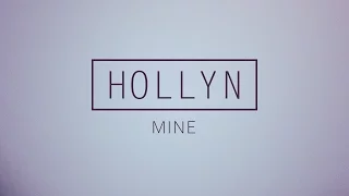 Hollyn - Mine (Official Audio)