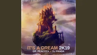 It’s A Dream 2K19