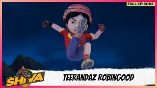 Shiva | शिवा | Full Episode | Teerandaz Robingood