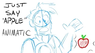 Just Say "Apple" [ANIMATIC]