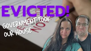 EVICTED! Eminent Domain can happen to anyone.