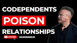 The Toxic Truth: How Codependents Poison Relationships Like Narcissists | Richard Grannon.