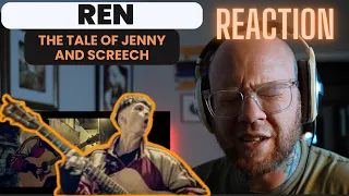 Ren - The Tale of Jenny and Screech Reaction (MIND BLOWN)