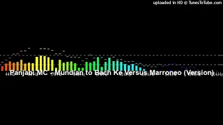 Panjabi MC - Mundian to Bach Ke Versus Marroneo (Version)