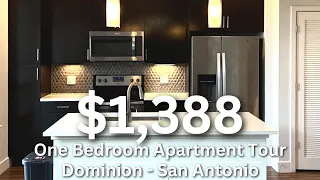 $1,388 Luxury One Bedroom Apartment Tour - Dominion - San Antonio