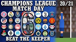 Beat The Keeper - Champions League 2020/21 Group Stages Matchday 6