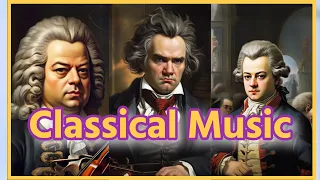 Classical Music 🎵 The Greatest Composer (beethoven, mozart, Grieg, Brahms)