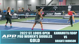 2022 St. Louis Pickleball Open Pro Women's Doubles Gold: Kawamoto/Koop VS Bright/Johnson