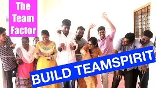 How to inspire team spirit in employees | The team factor | Team building activities for employees