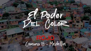 El Poder del Color: Rojo - Comuna 13 Medellín