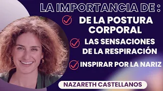 🧠 🧐  LA IMPORTANCIA DE LA POSTURA Y LA RESPIRACIÓN EN NUESTRO BIENESTAR- Dra Nazareth Castellanos