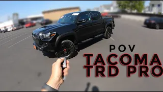 Tacoma TRD PRO POV Walk Around and Test Drive