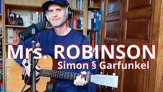 Mrs. Robinson (Simon & Garfunkel)- Acoustic Cover (guitar Martin, micros ShureSM7B, Lewitt LCT 440)