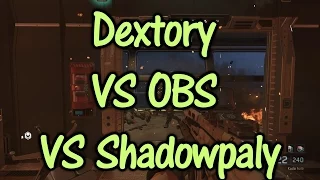 Dextory VS OBS VS ShadowPlay 1080p 60fps BO3