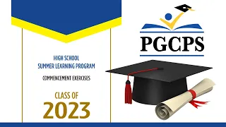 2023 PGCPS Summer Commencement Ceremony - PM