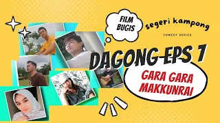 Film komedi daerah / Dagong 7 / Gara gara makkunrai. @segerikampong