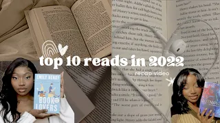 my top 10 books of 2022 (i read 150 books so this was hard)