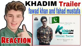 Khadim movie official Teaser - Reaction || Khadim Trailer || Fawad Khan & Fahad Mustafa || Reactions