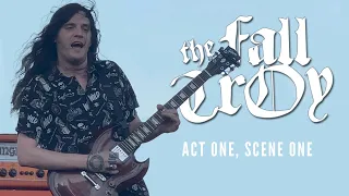 THE FALL OF TROY - ACT ONE, SCENE ONE (LIVE)