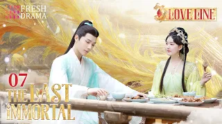 【💕Love Line】The Last Immortal | ❤️He finally came back to her thousand years later | Fresh Drama