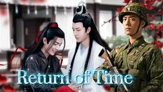 Return of Time - drama yizhan / wangxian (Sub indo)