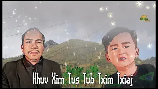 Khuv Xim Tus Tub Txim Txiaj_By:Txoov Tuam_5/5/2022