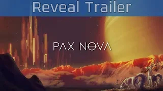 Pax Nova - Reveal Trailer [HD 1080P]