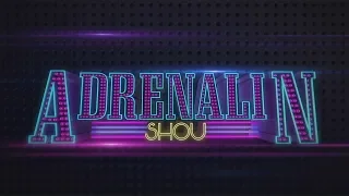 Adrenalin SHOU 3-mavsum 22-son (21.07.2018)