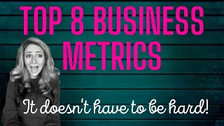 How to do the Top 8 Business Metrics