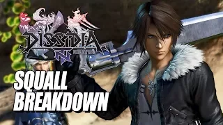 SQUALL BREAKDOWN: Final Fantasy Dissidia NT w/Maximilian