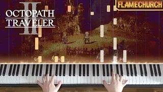 🎹 Octopath Traveler II - Flamechurch (Day) on Piano