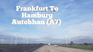 Frankfurt To  Hamburg   | Germany Autobhan (A7) | 4K Relaxing driving highway