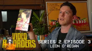 VIDEO HOARDERS | Series 2 Episode 3 | Leon O'Regan