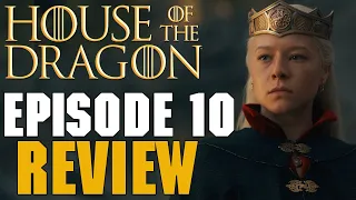 House of The Dragon Episode 10 Review