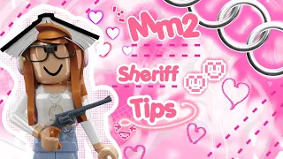 Mm2 sheriff tips to make you better! 💞 | isla •mm2• |