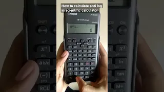 How to calculate anti log in scientific calculator