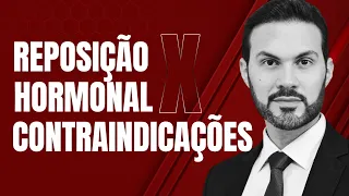 CONTRAINDICAÇÕES absolutas para TERAPIA HORMONAL NA MENOPAUSA.  |  Dr. André Vinícius