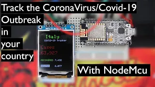 Track COVID-19/CoronaVirus Outbreak in your country using ESP8266 and ThingSpeak