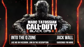 Black Ops 3 Soundtrack: Into The Q Zone