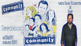 Community - S01E09 Commentary by Dan Harmon & Cast