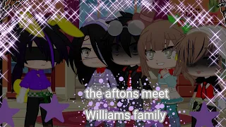 The aftons meet Williams family|my au|spinly_fantom