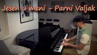 Jesen u meni - Parni Valjak (piano cover)