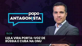 Papo Antagonista - Lula vira porta-voz de Rússia e Cuba na ONU