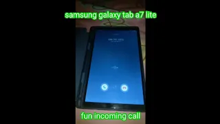 samsung galaxy tab a7 lite fun incoming call (only vibrate)