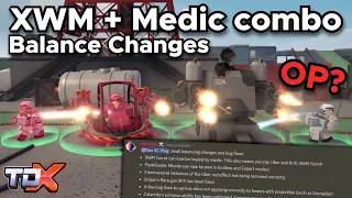TDX New Balance Changes (XWM Turret + Medic Combo) - Tower Defense X Roblox