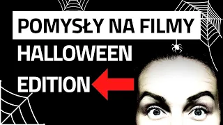 👻Jaki Film Nagrać z Okazji Halloween?😱 6 Pomysłów na Filmy