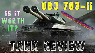 OBJ 703 II Is It Worth It Tank Review ll Wot Console - World of Tanks Modern Armour