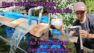 Waterfall Portable Atau Air Terjun Buatan untuk kola nila dari barang bekas