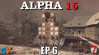 7 Days To Die - Alpha 15 EP6 (Old School Base)